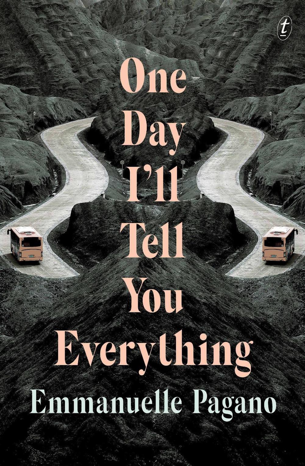 One Day I'll Tell You Everything by Emmanuelle Pagano - ISBN: 9781922268914