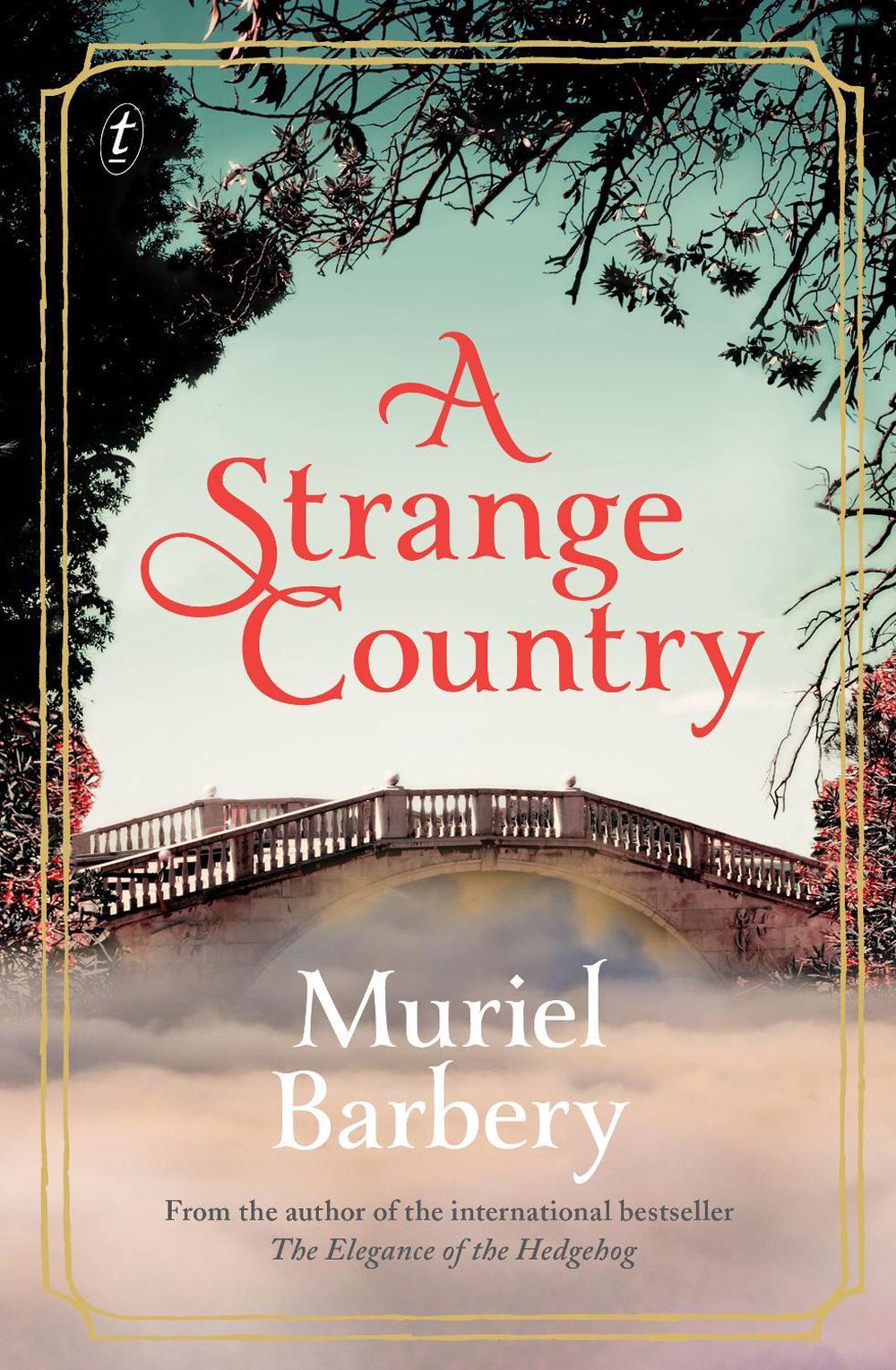 A Strange Country by Muriel Barbery - ISBN: 9781922268983