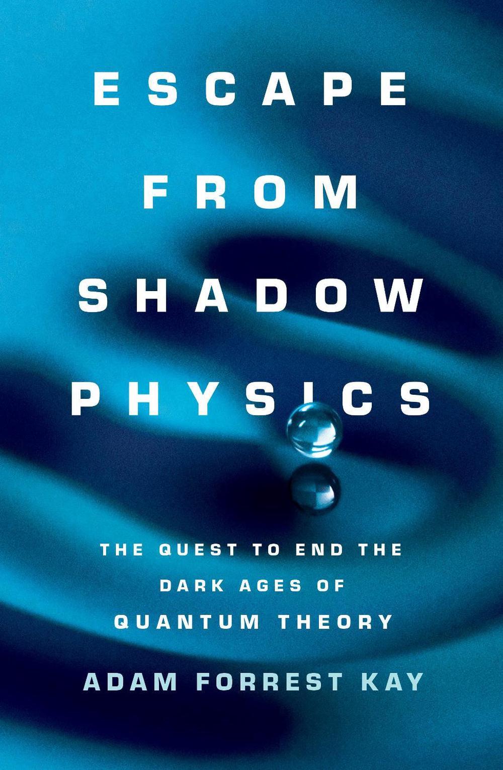 Escape from Shadow Physics, 9781922310422
