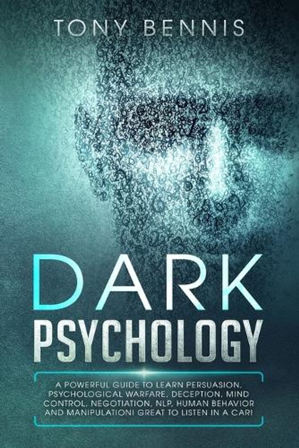 Dark Psychology by Tony Bennis - ISBN: 9781922320056