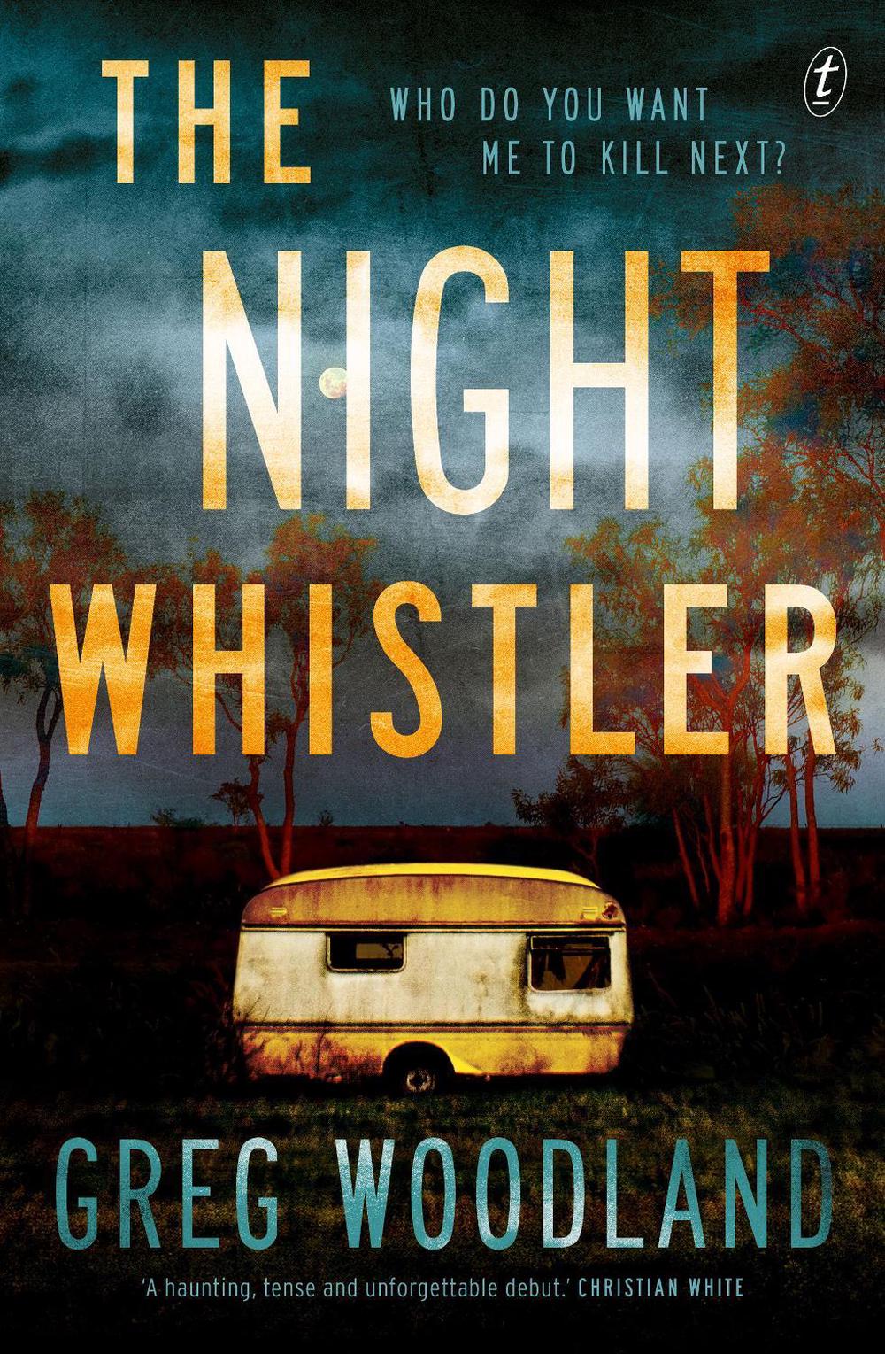 The Night Whistler by Greg Woodland - ISBN: 9781922330093