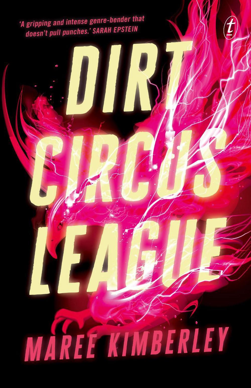 Dirt Circus League by Maree Kimberley - ISBN: 9781922330253