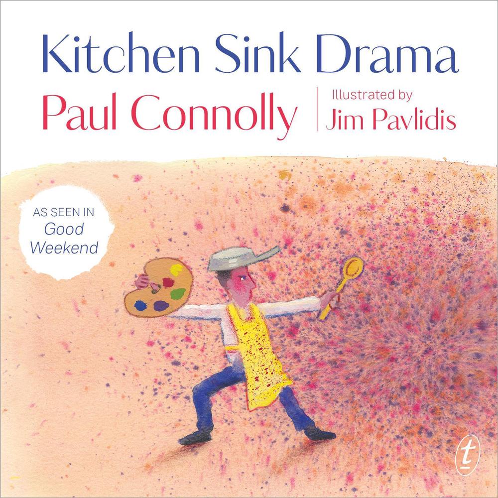 Kitchen Sink Drama by Paul Connolly - ISBN: 9781922330307