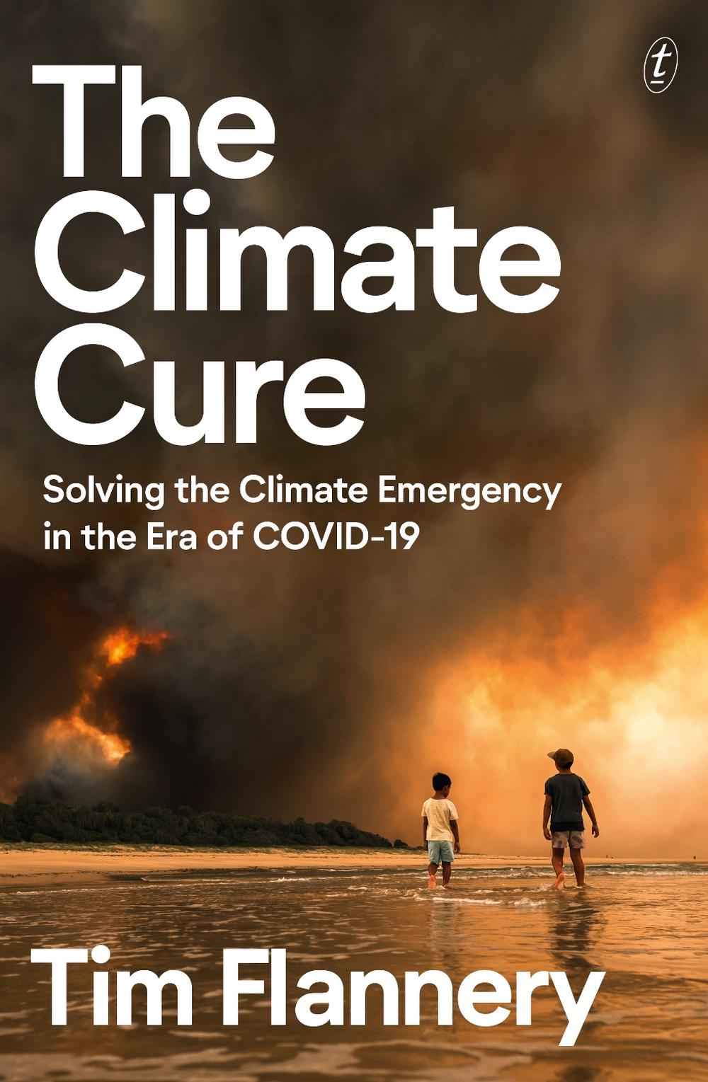 The Climate Cure by Tim Flannery - ISBN: 9781922330352