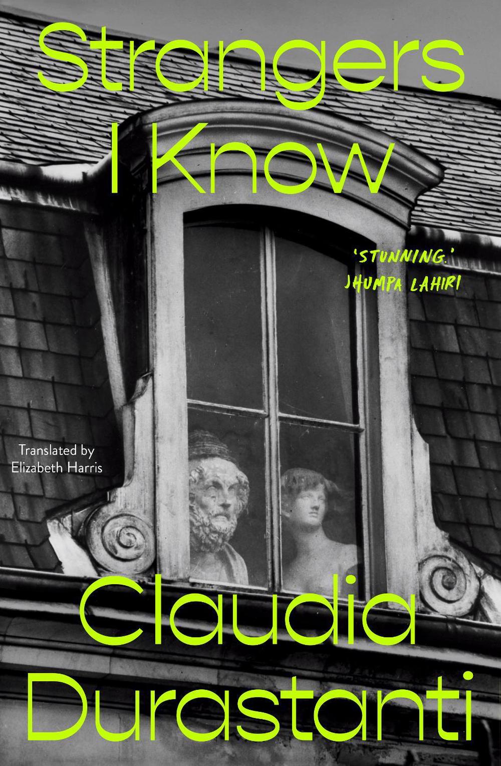 Strangers I Know by Claudia Durastanti - ISBN: 9781922330765