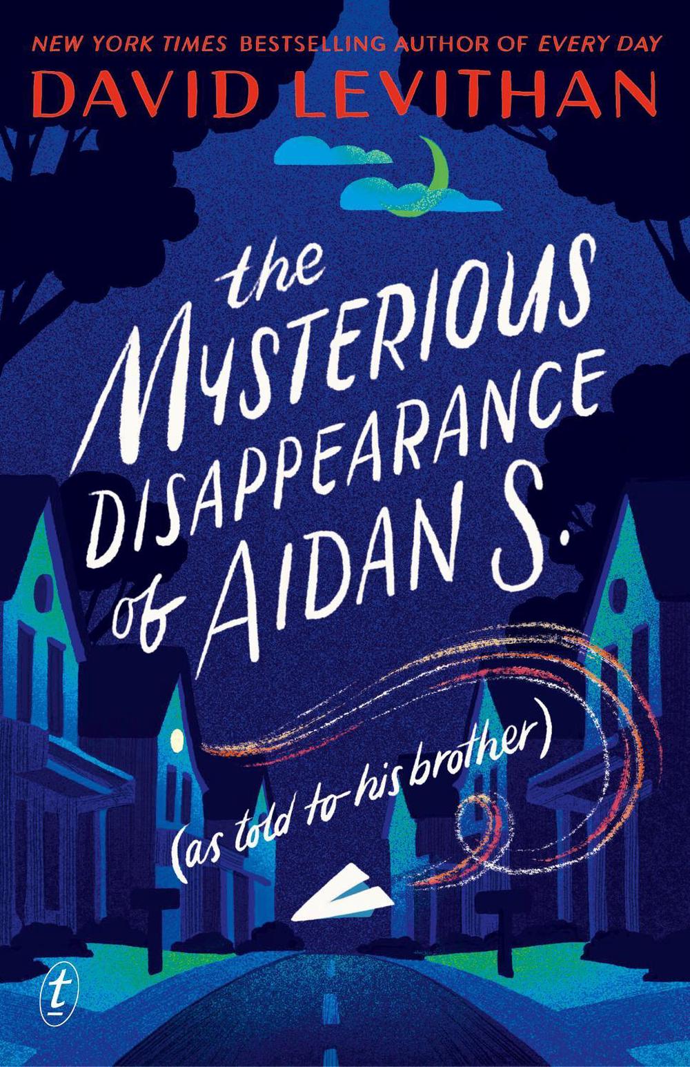 The Mysterious Disappearance of Aidan S. by David Levithan - ISBN: 9781922330918