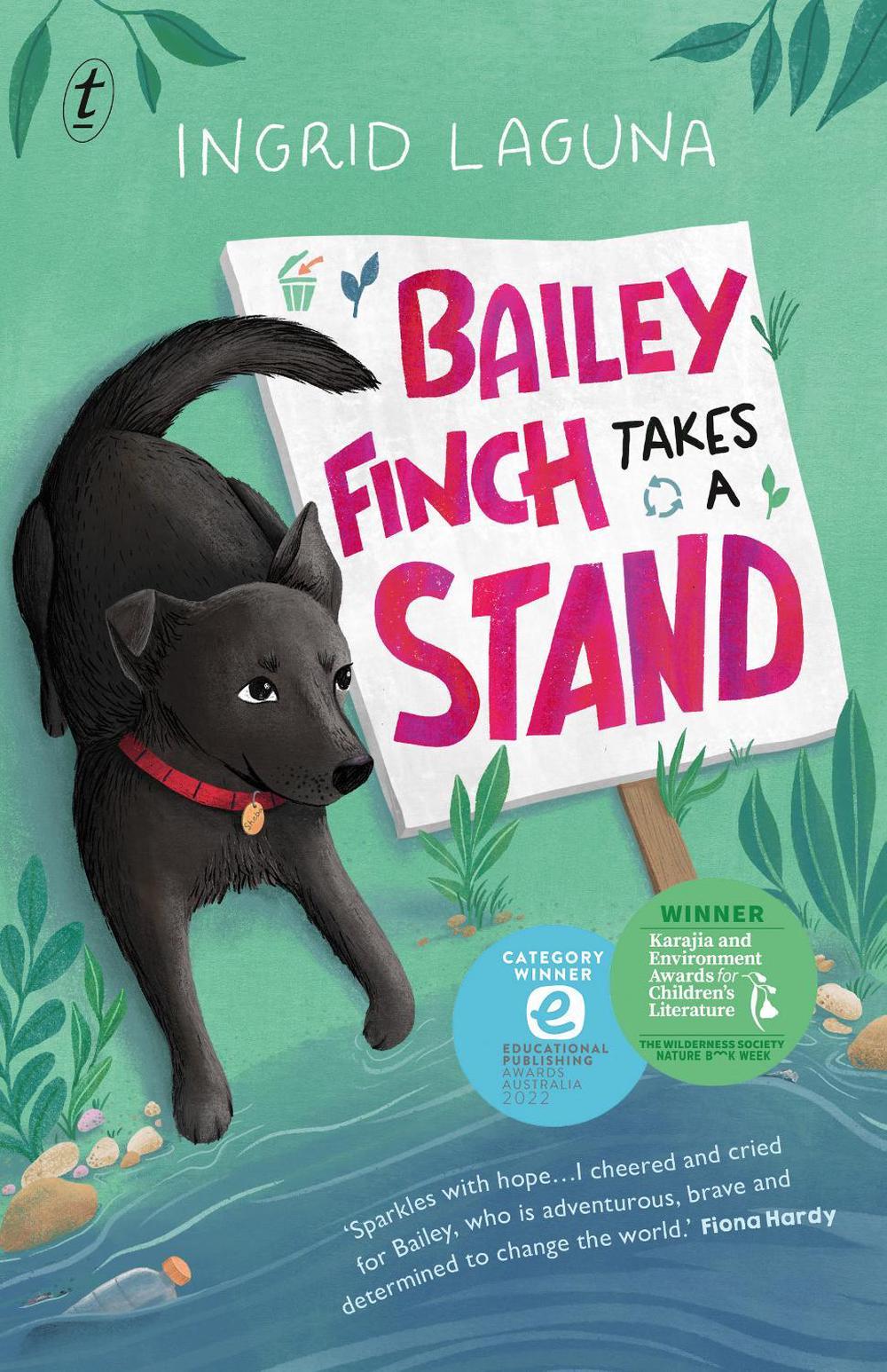 Bailey Finch Takes a Stand by Ingrid Laguna - ISBN: 9781922330994