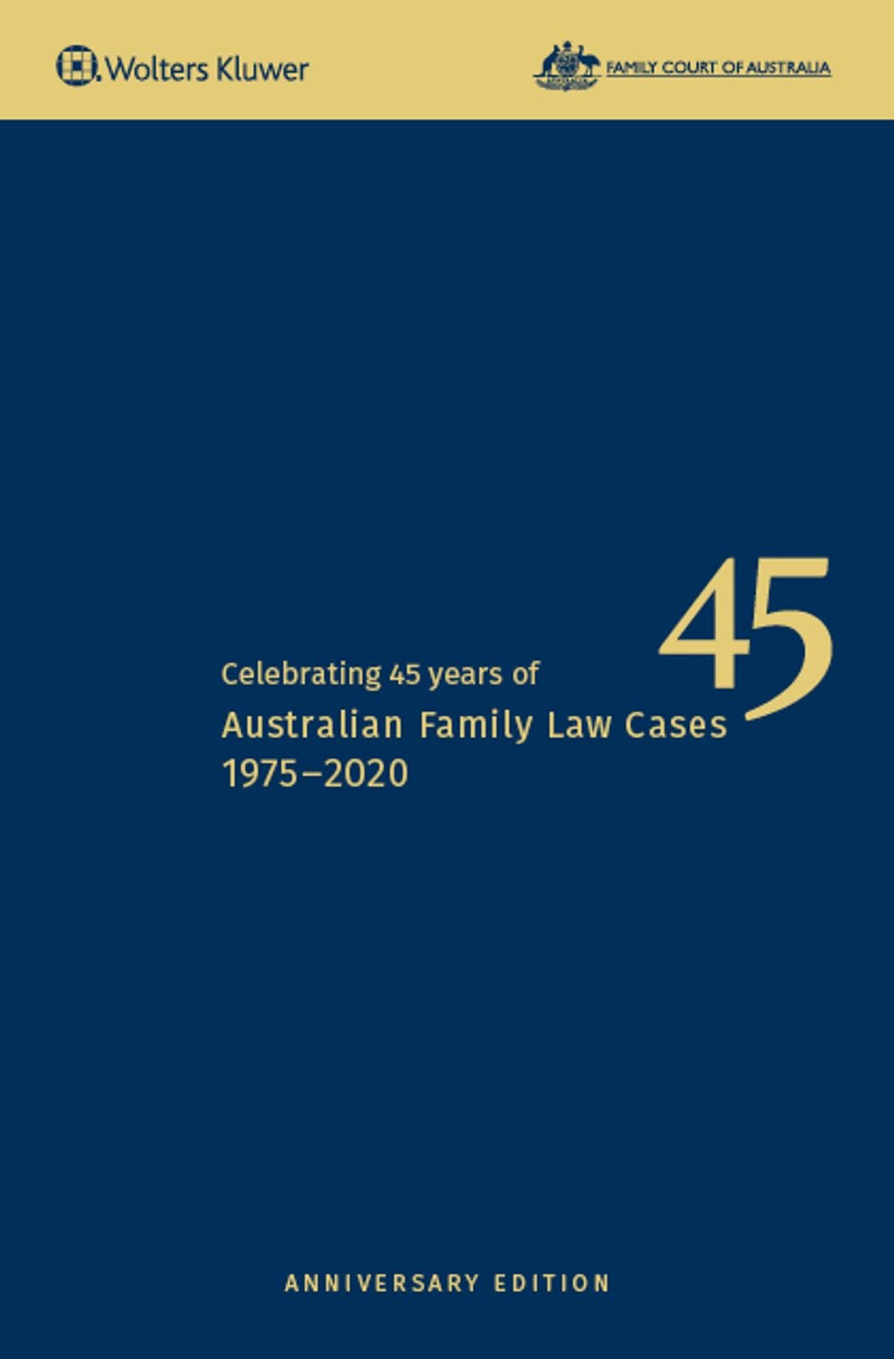 45th Anniversary Australian Family Law Cases special edition - ISBN: 9781922347671