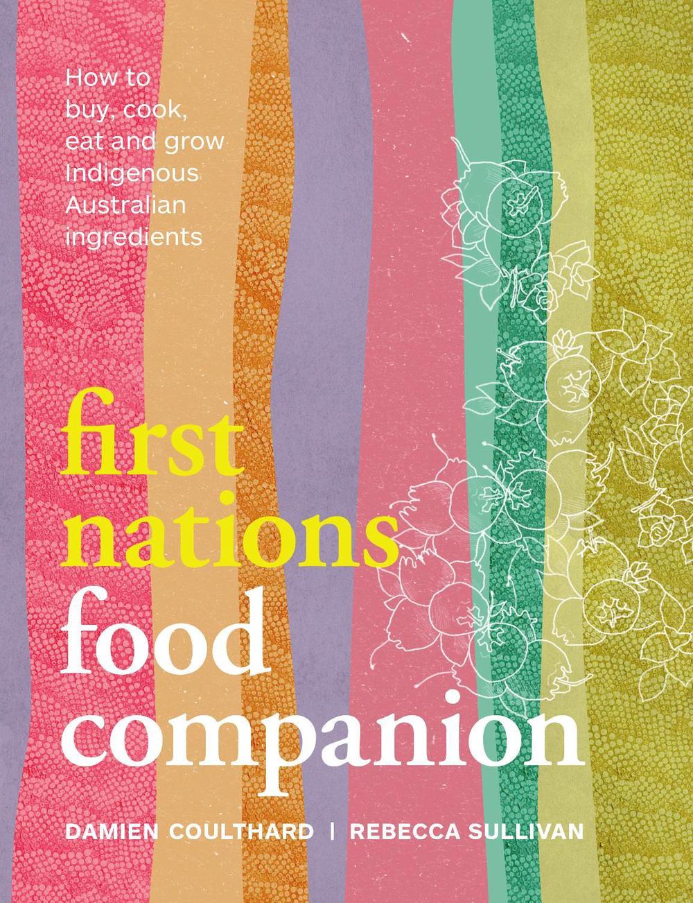 First Nations Food Companion, 9781922351883
