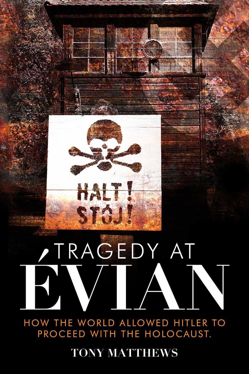Tragedy at Évian by Tony Matthews - ISBN: 9781922387356