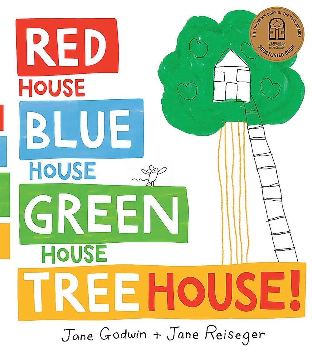 Red House, Blue House, Green House, Tree House by Jane Godwin - ISBN: 9781922400079