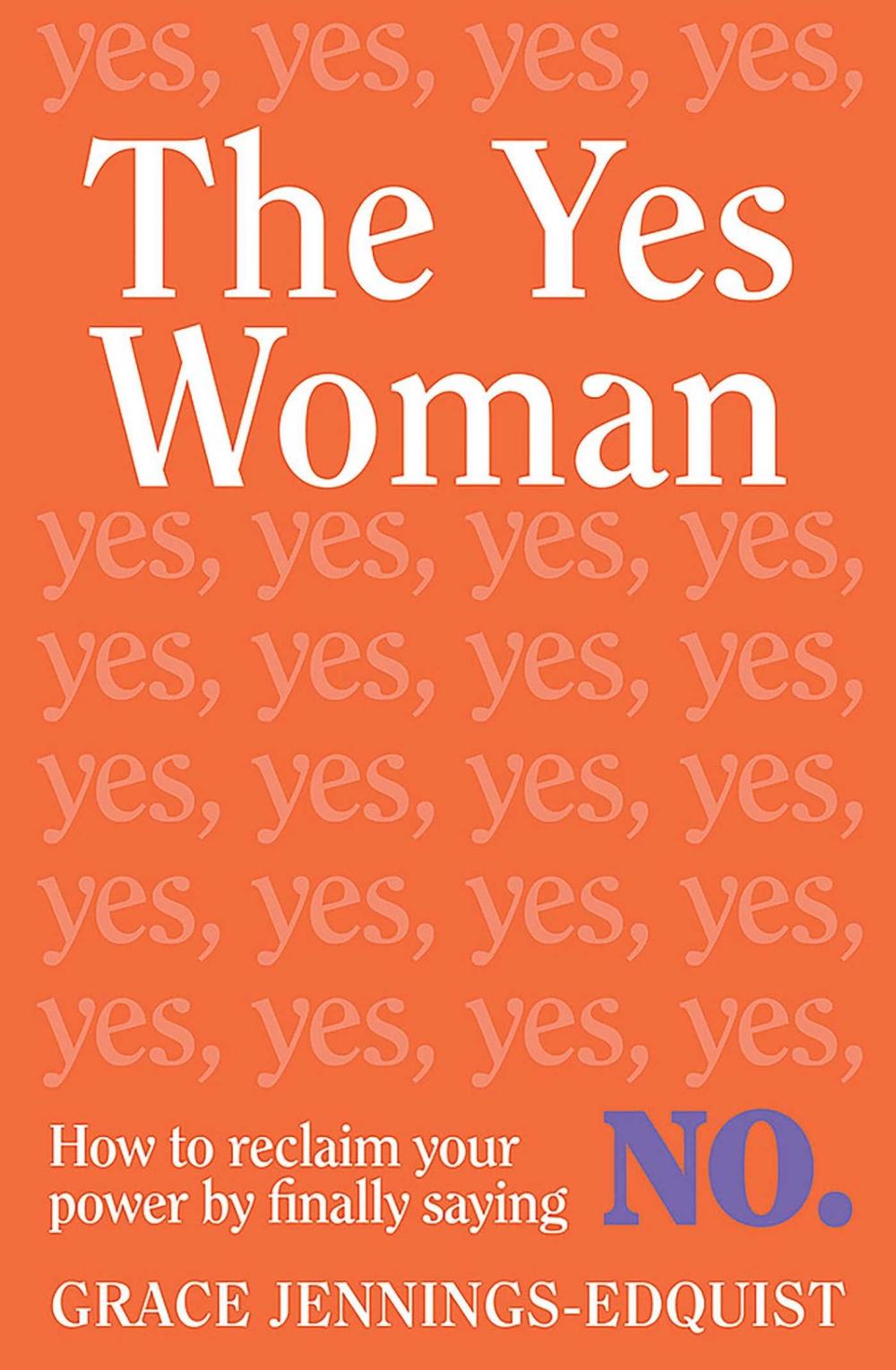 The Yes Woman by Grace Jennings-Edquist - ISBN: 9781922400796