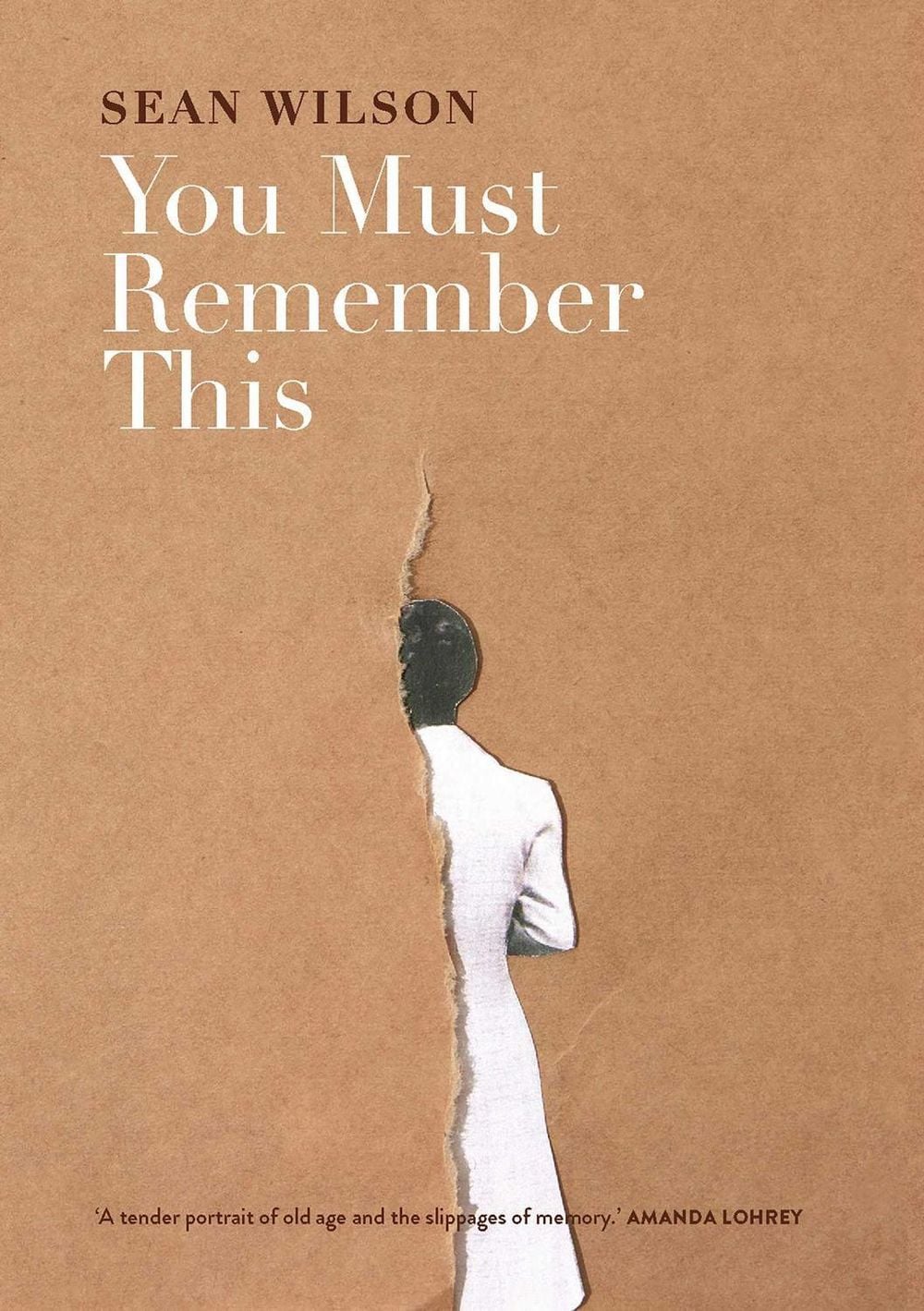 You Must Remember This by Sean Wilson - ISBN: 9781922419231