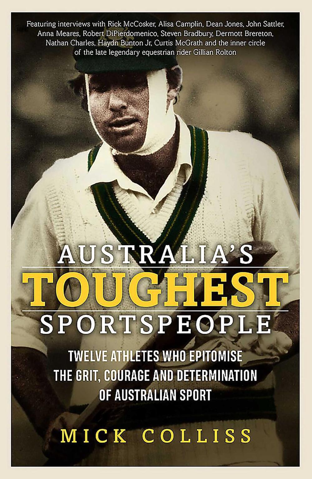 Australia's Toughest Sports People by Mick Colliss - ISBN: 9781922419538