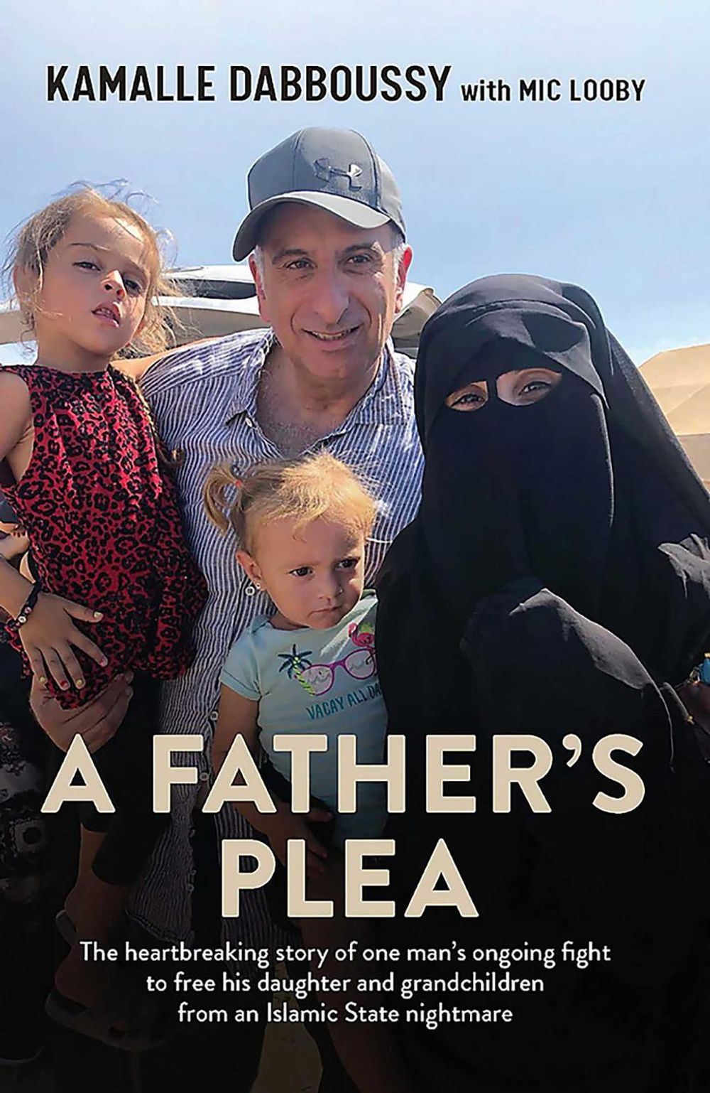 A Father's Plea by Kamalle Dabboussy - ISBN: 9781922419835