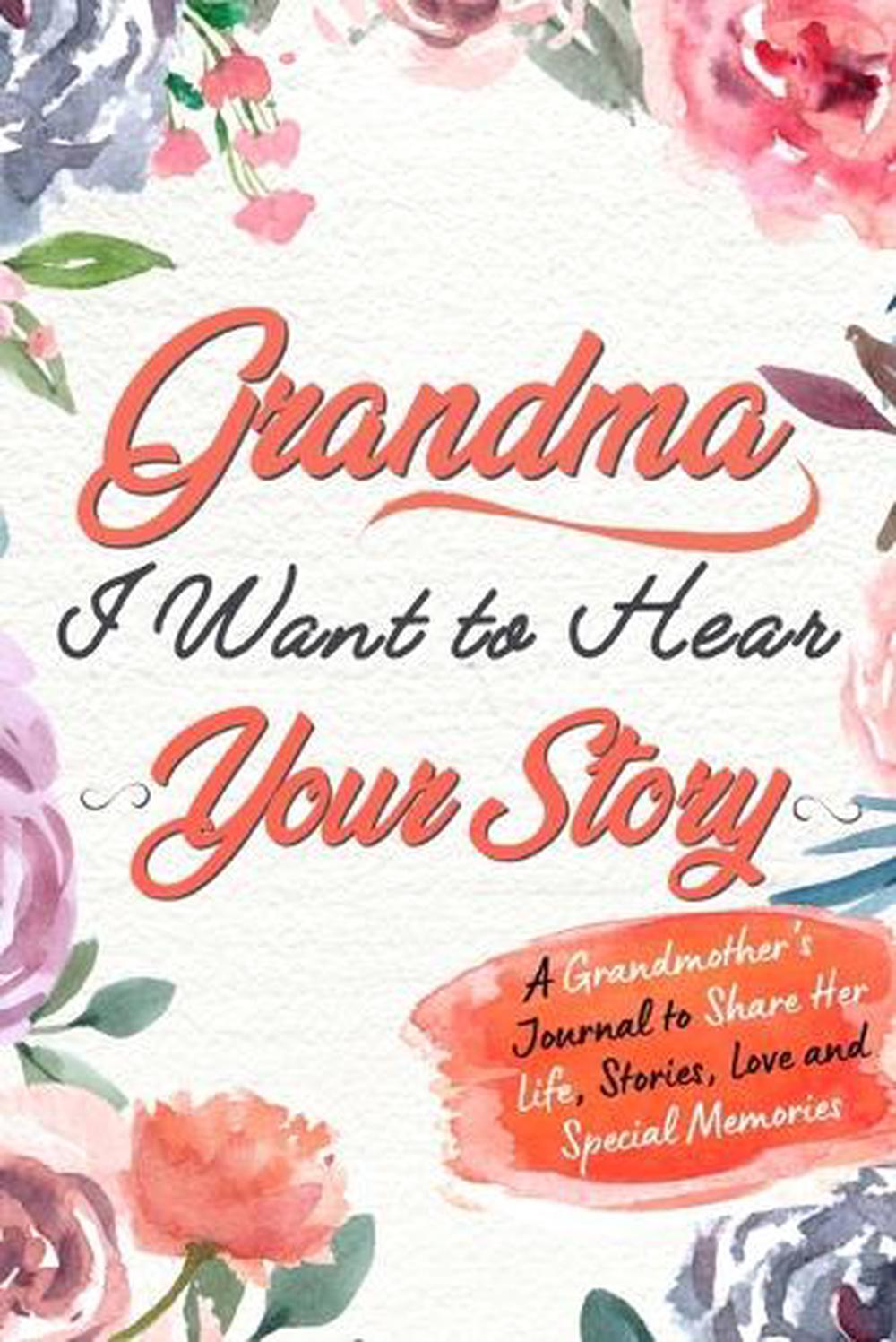 Grandma, I Want to Hear Your Story, 9781922453754