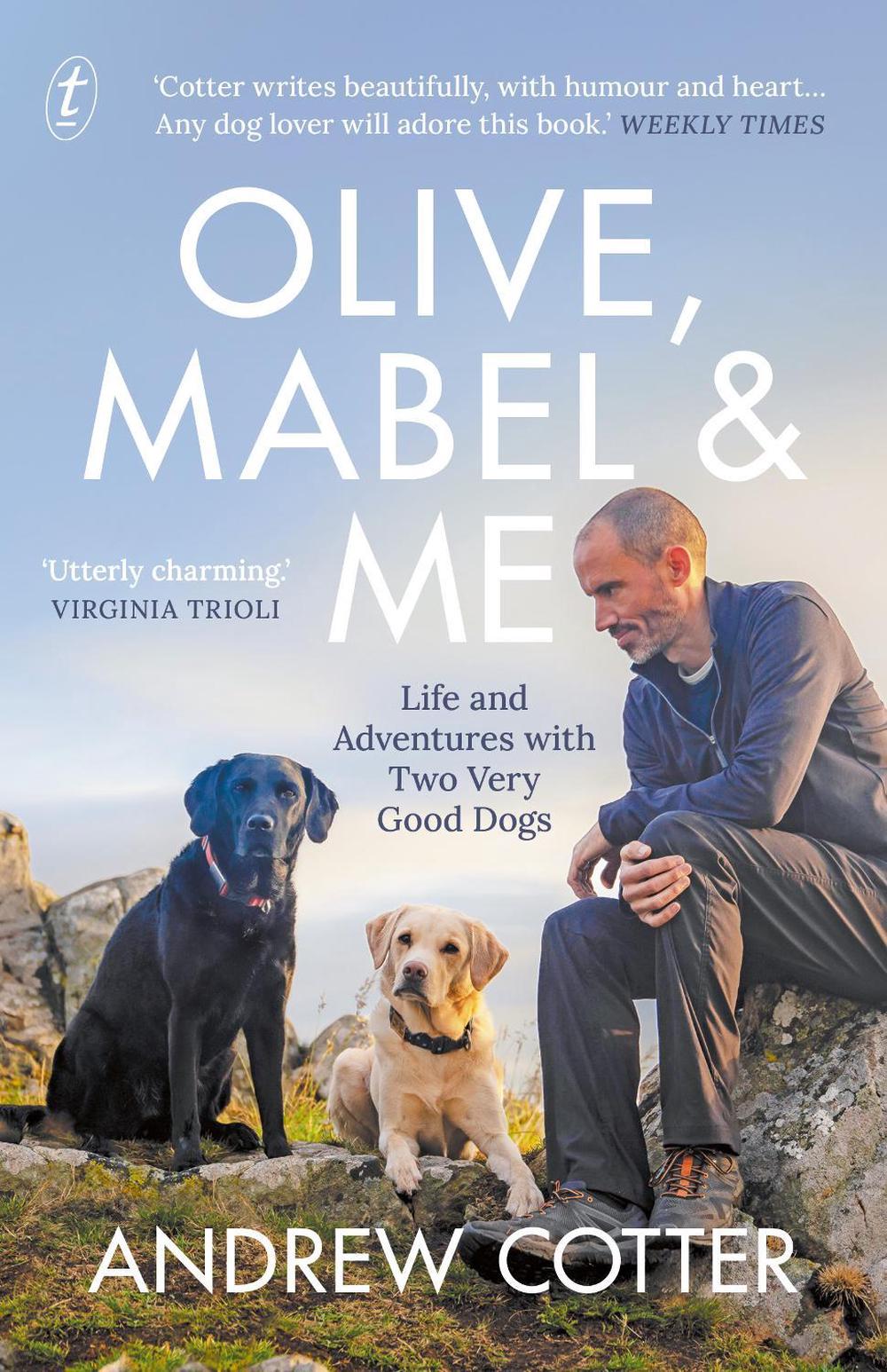 Olive, Mabel and Me by Andrew Cotter - ISBN: 9781922458216