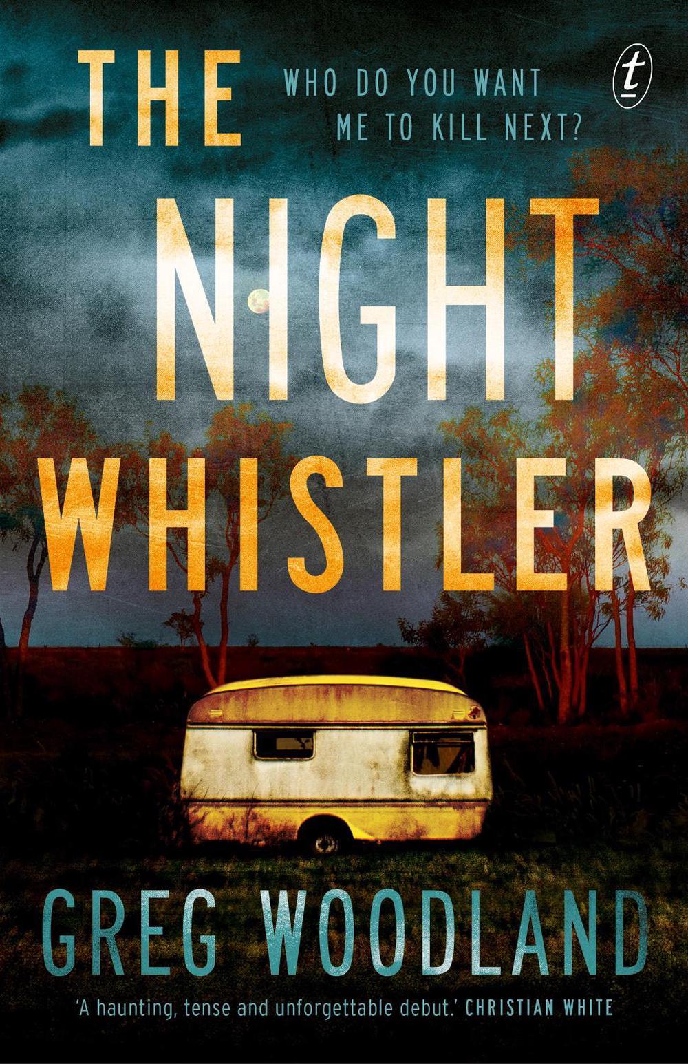 The Night Whistler by Greg Woodland - ISBN: 9781922458230