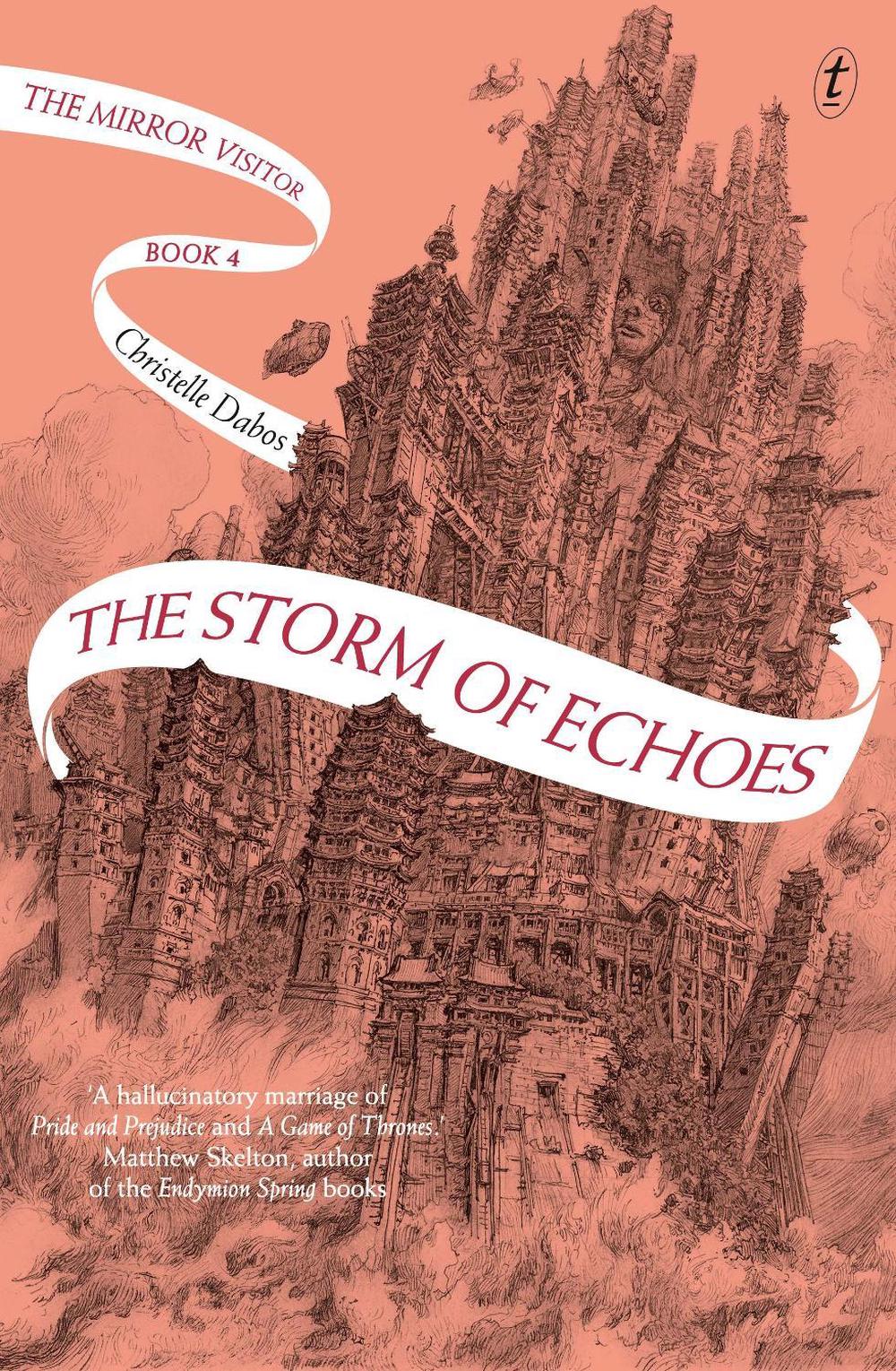 The Storm of Echoes - The Mirror Visitor (Book 4) by Christelle Dabos - ISBN: 9781922458254