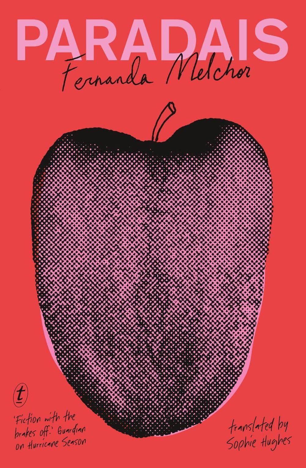 Paradais by Fernanda Melchor - ISBN: 9781922458407