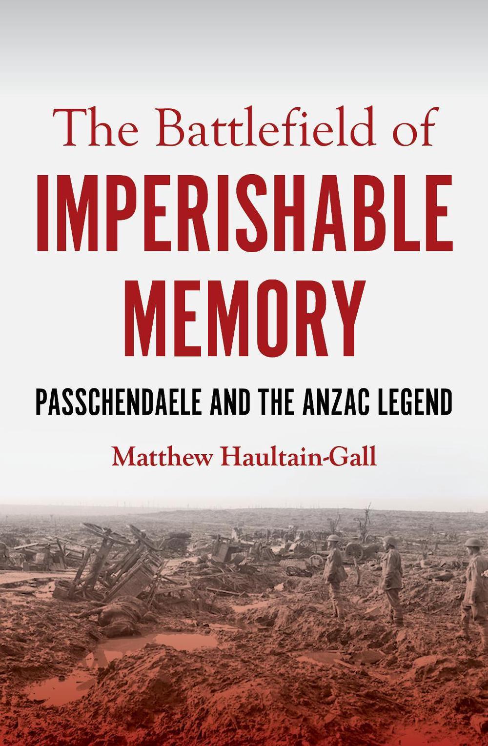 The Battlefield of Imperishable Memory, 9781922464064