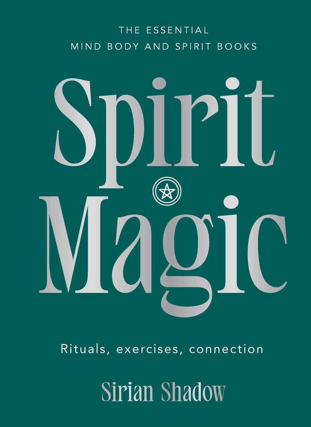 Spirit Magic by Sirian Shadow - ISBN: 9781922468055
