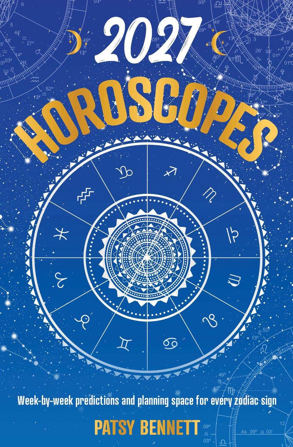 2027 Horoscopes Planner Calendar by Patsy Bennett - ISBN: 9781922468161
