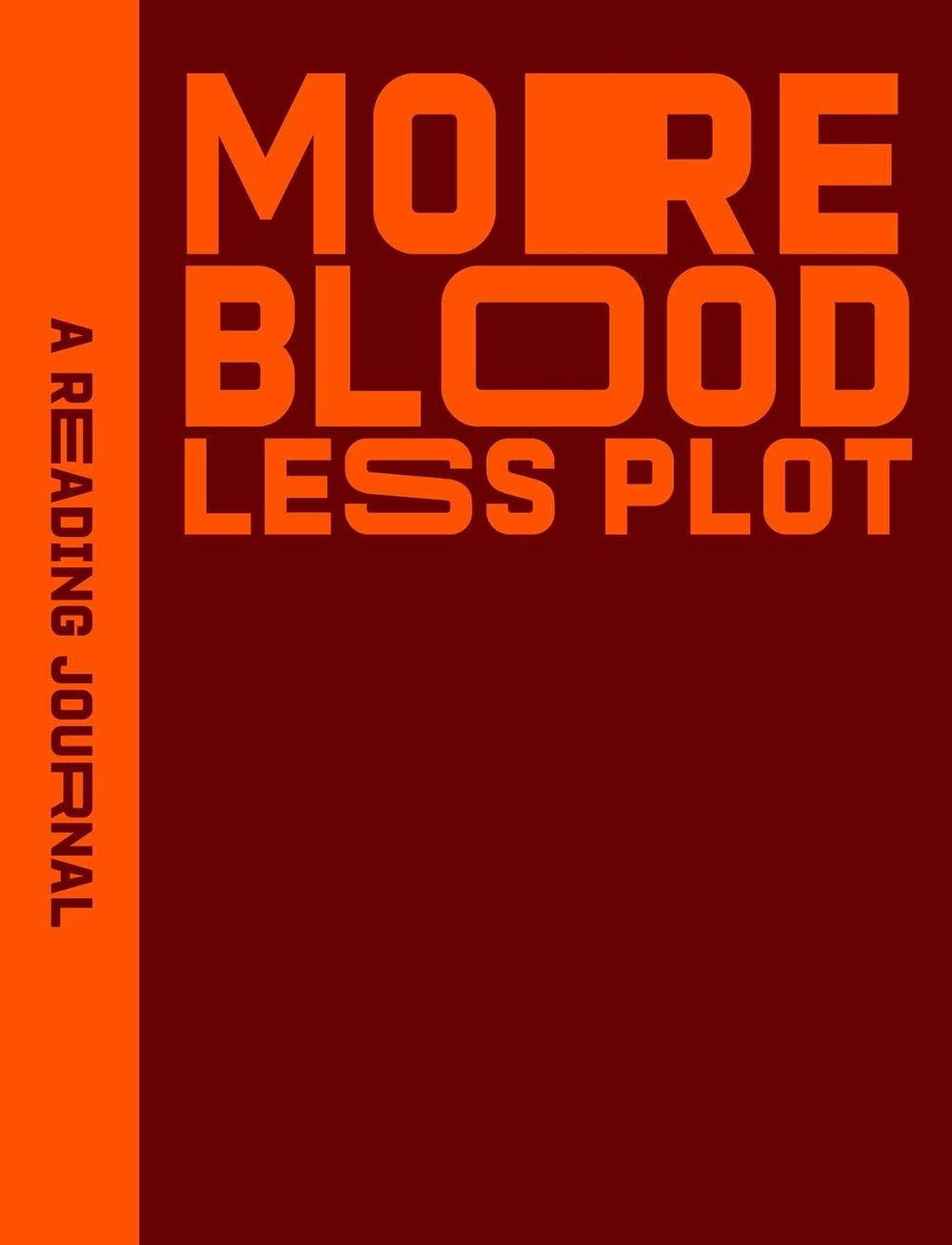 Reading Journal: More Blood, Less Plot by Sweet Hearts Press - ISBN: 9781922468512