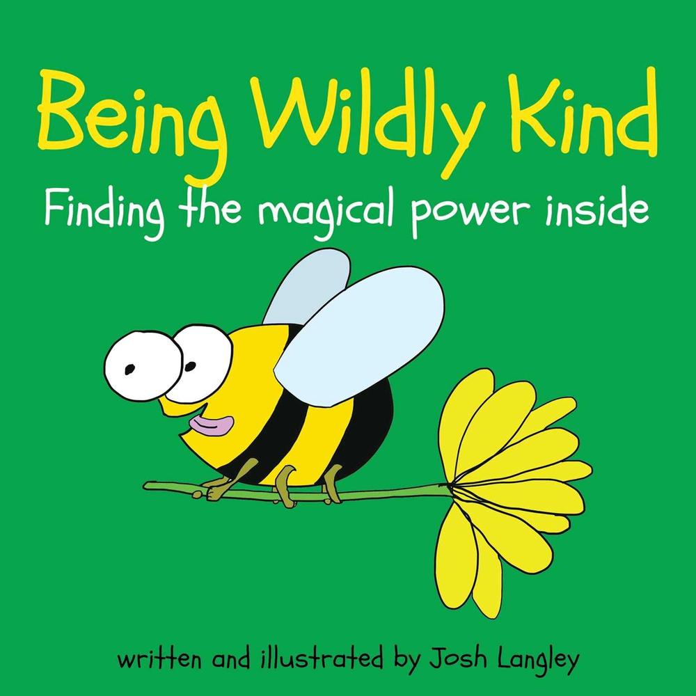 Being Wildly Kind by Josh Langley - ISBN: 9781922488053