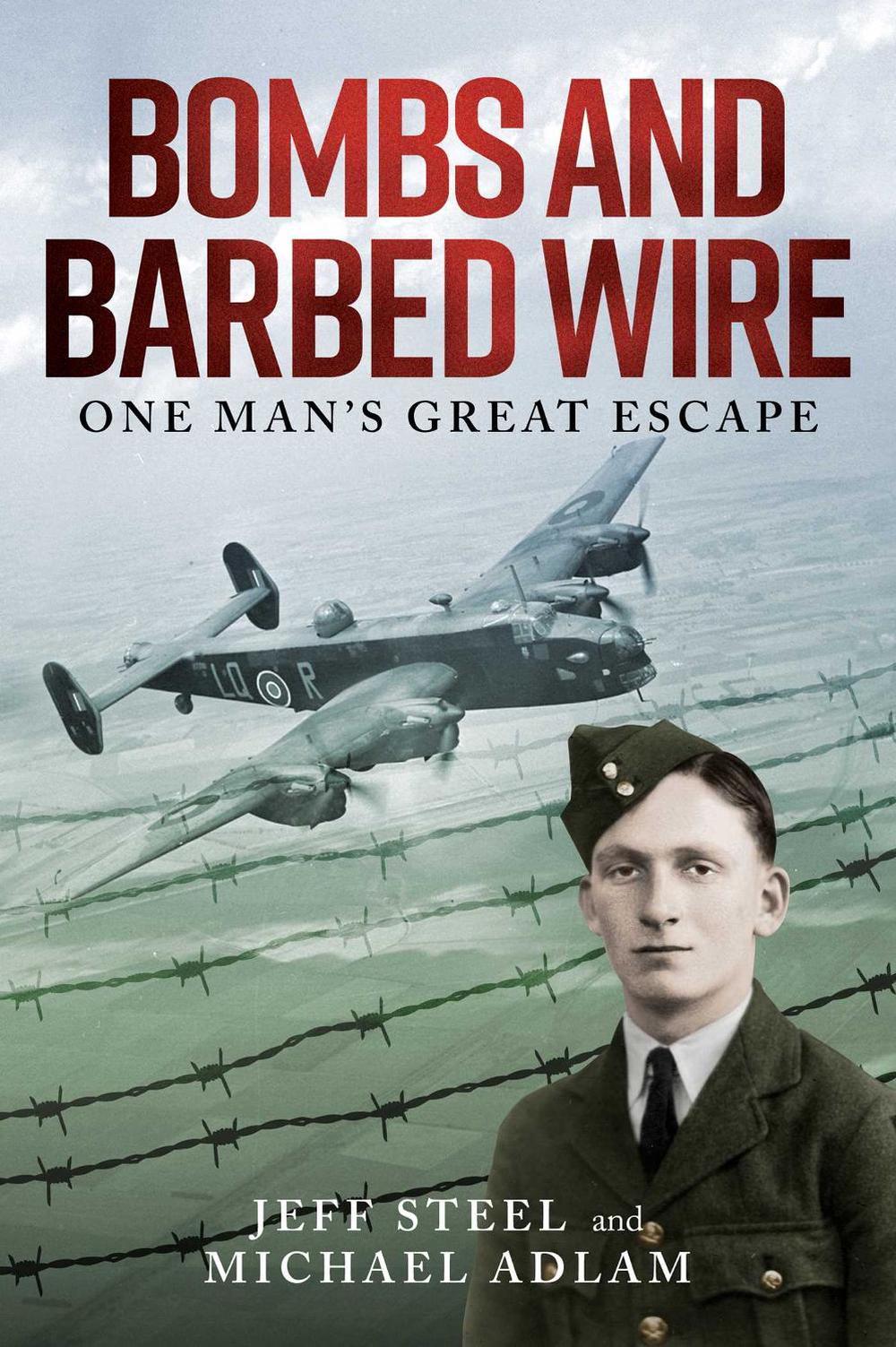 Bombs and Barbed Wire by Jeff Steel - ISBN: 9781922488244