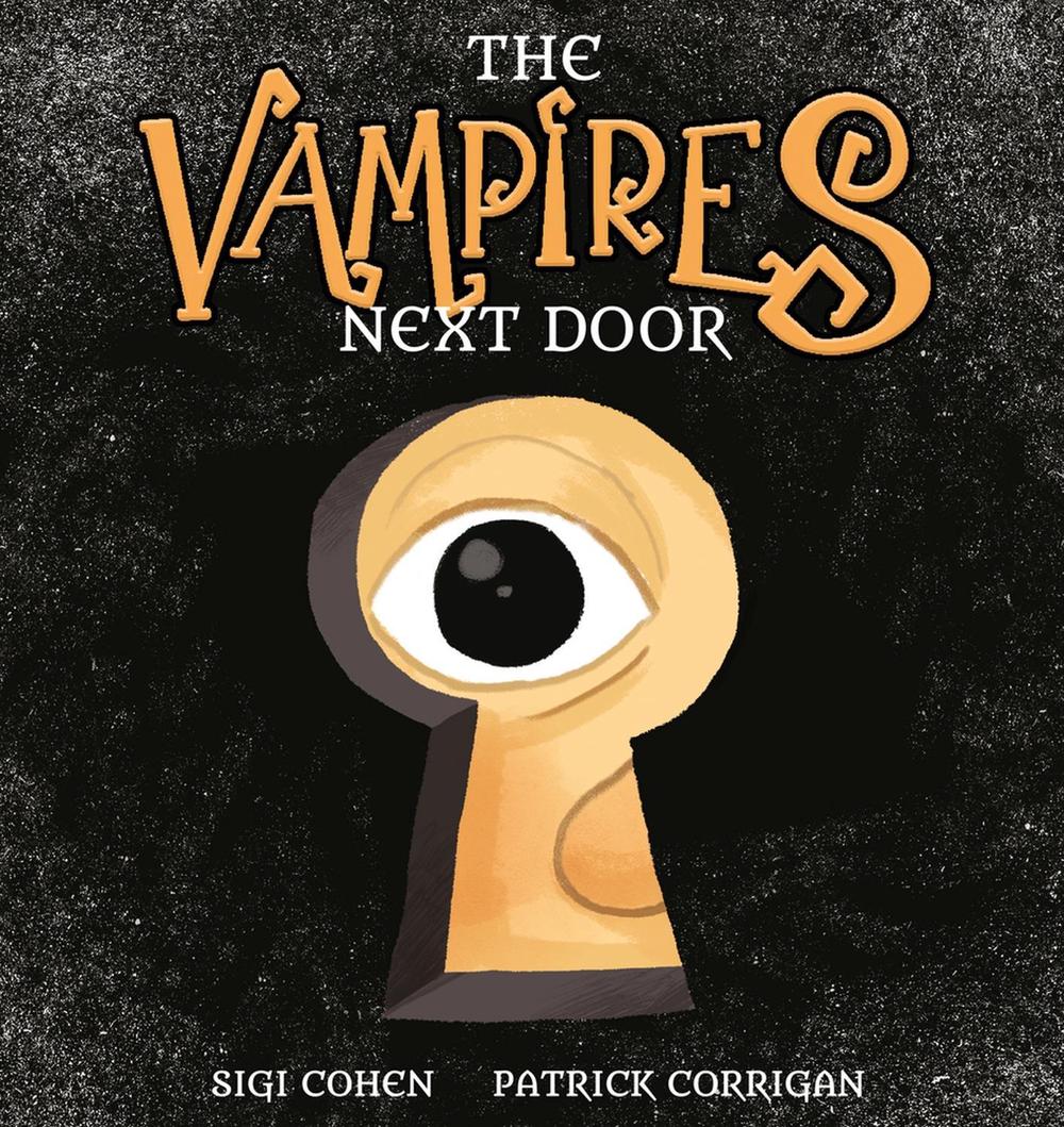 The Vampires Next Door by Sigi Cohen - ISBN: 9781922503091