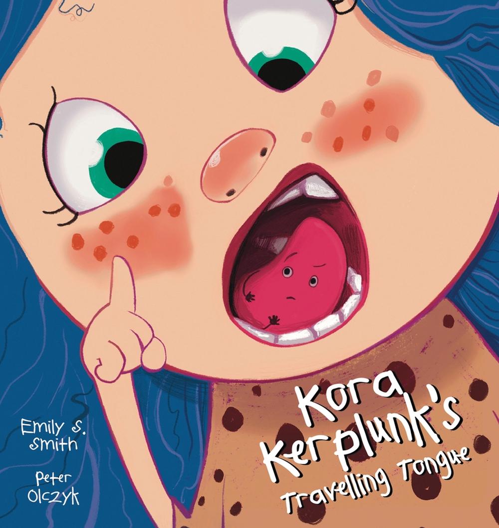 Kora Kerplunk's Travelling Tongue by Emily Smith - ISBN: 9781922503206