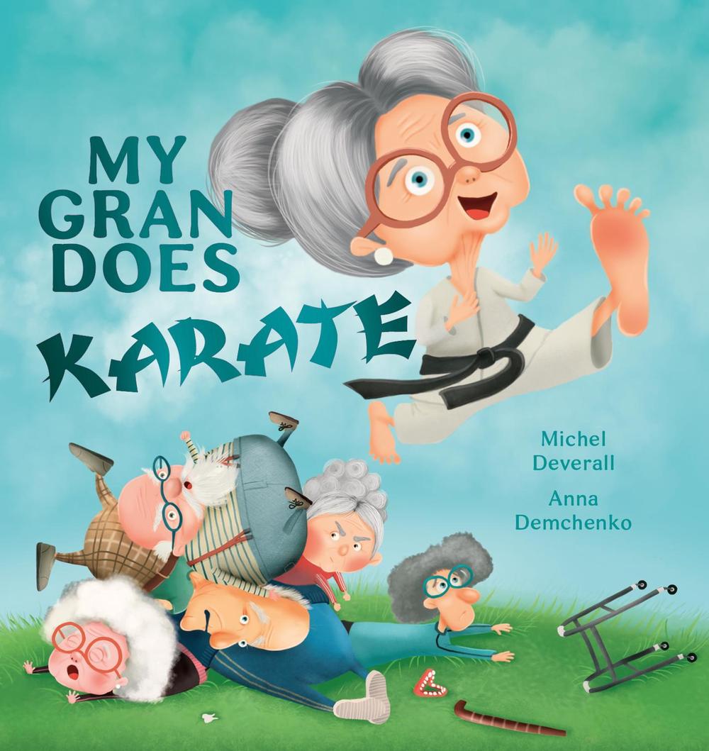 My Gran Does Karate by Michel Deverall - ISBN: 9781922503787