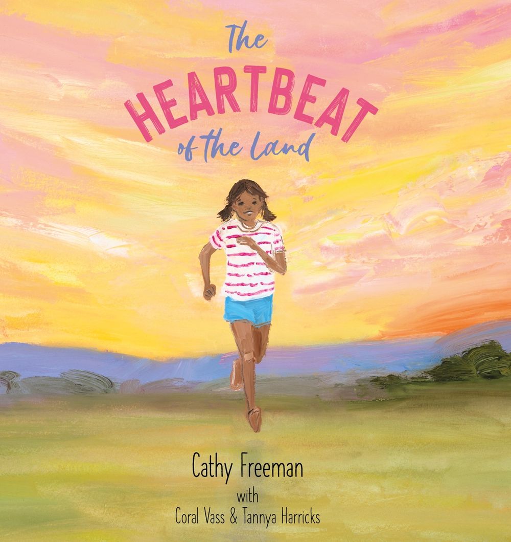 The Heartbeat of the Land (Big Book Edition) by Cathy Freeman - ISBN: 9781922503862