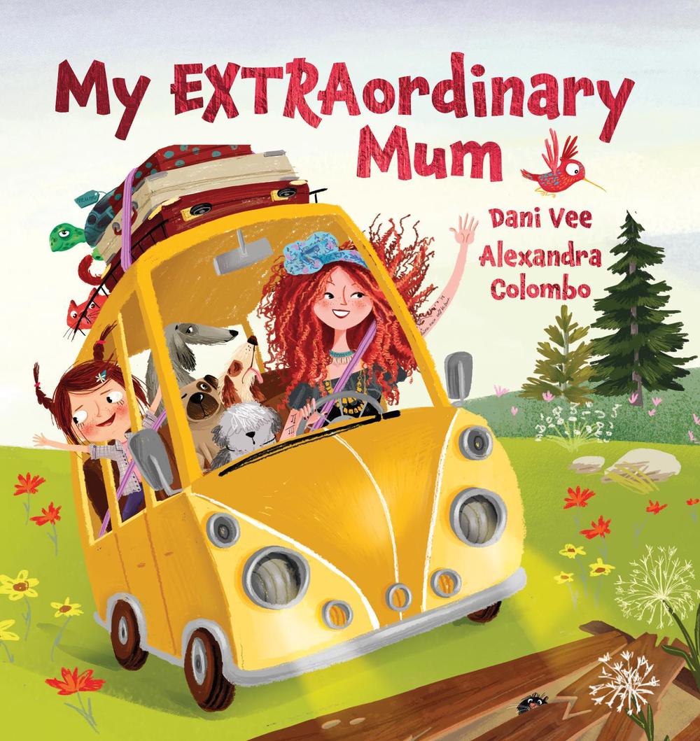My EXTRAordinary Mum by Dani Vee - ISBN: 9781922503923