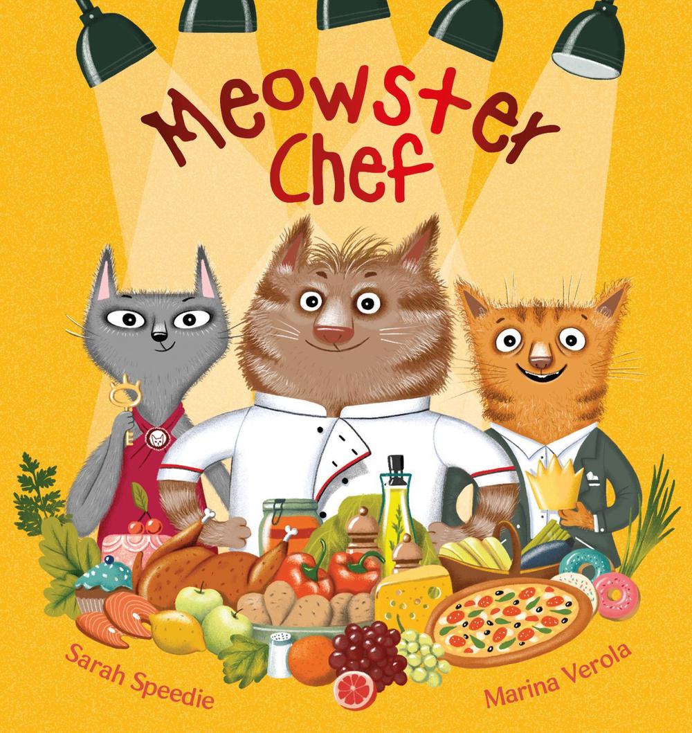 Meowster Chef by Sarah Speedie - ISBN: 9781922503954