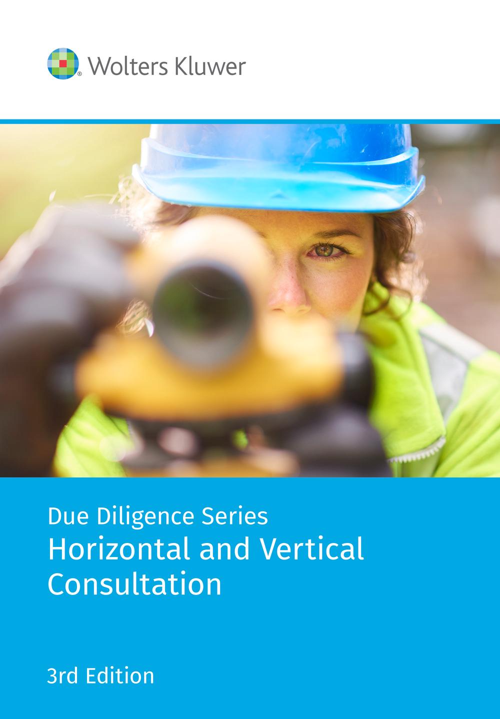 Due Diligence: Horizontal and Vertical Consultation, 3rd Edition, 9781922509123