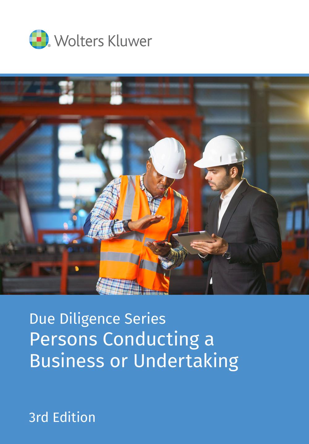 Due Diligence: Persons Conducting a Business or Undertaking, 3rd Edition, 9781922509185