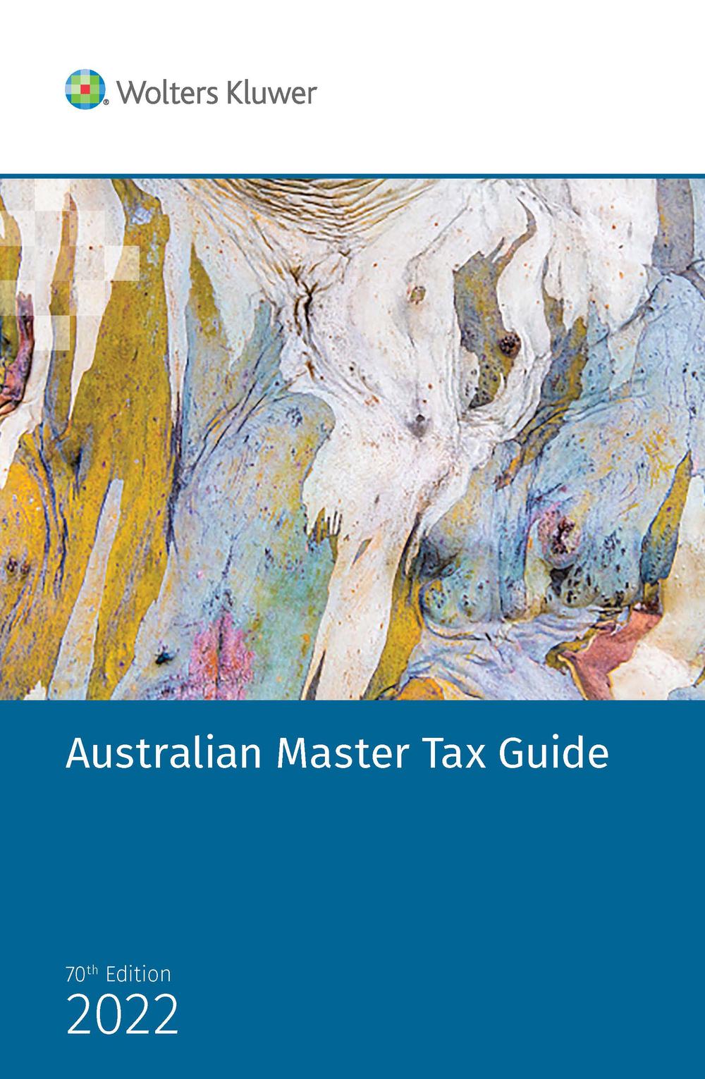 Australian Master Tax Guide -70E 2022, 70th Edition, 9781922509352