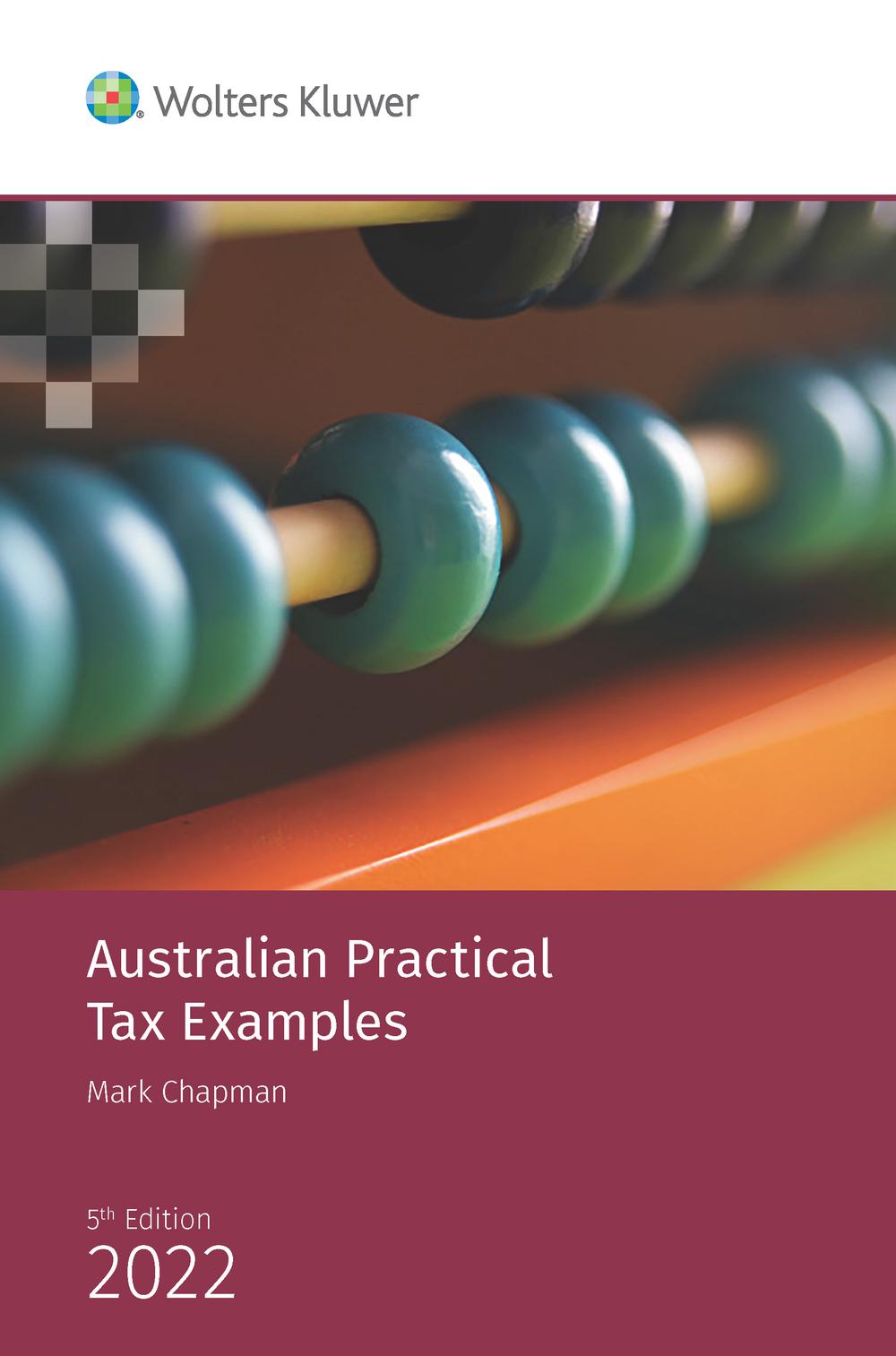Australian Practical Tax Examples 5th Edition - ISBN: 9781922509574