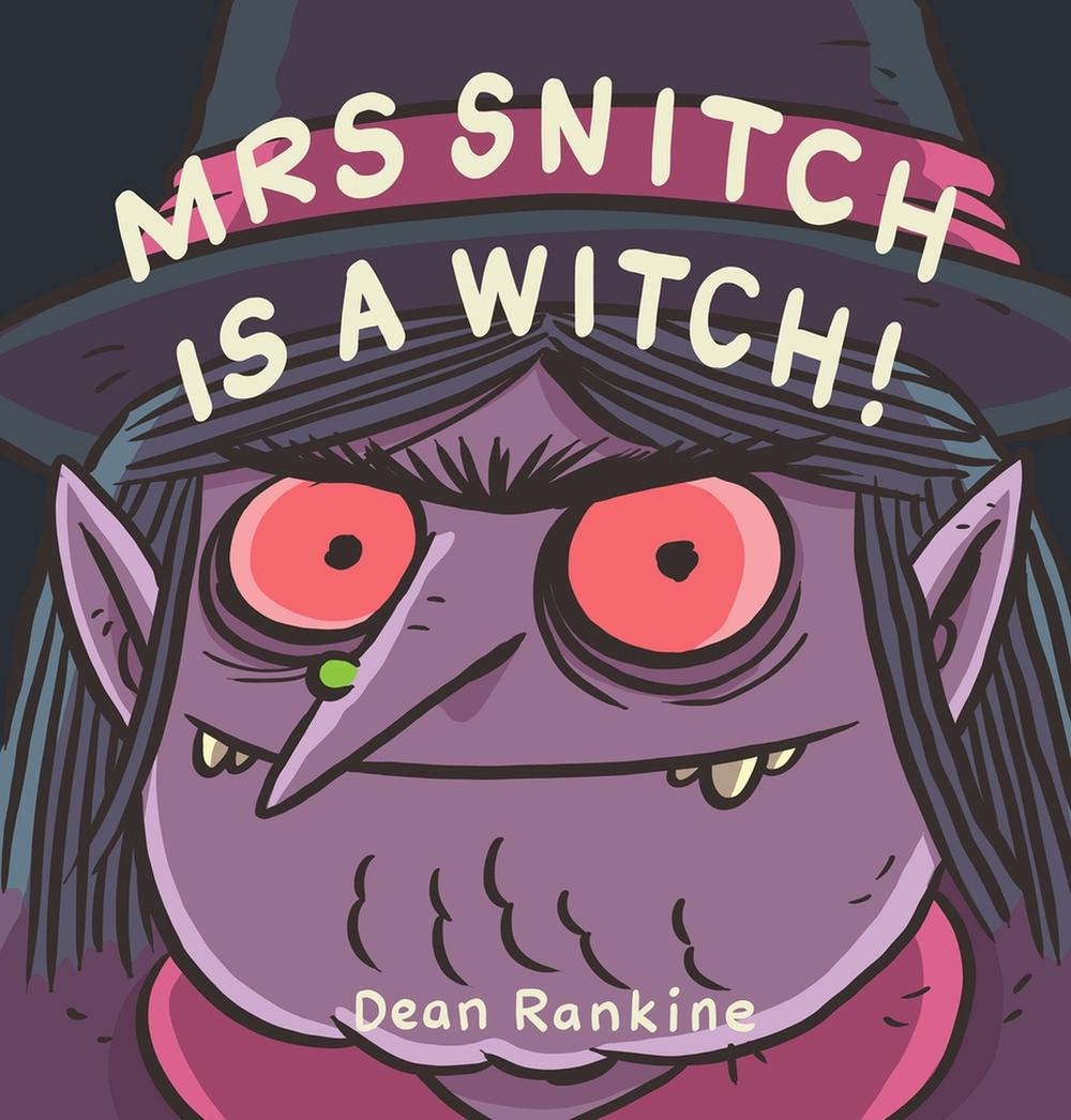 Cover of Mrs Snitch Is a Witch!