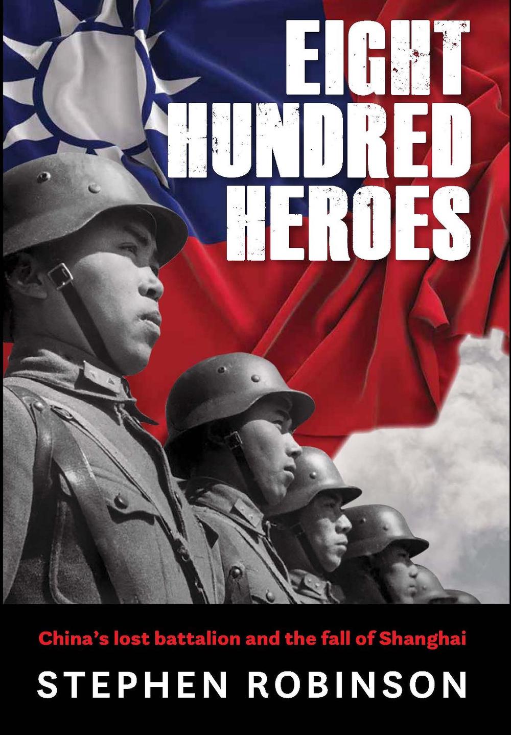 Eight Hundred Heroes by Stephen Robinson - ISBN: 9781922539205