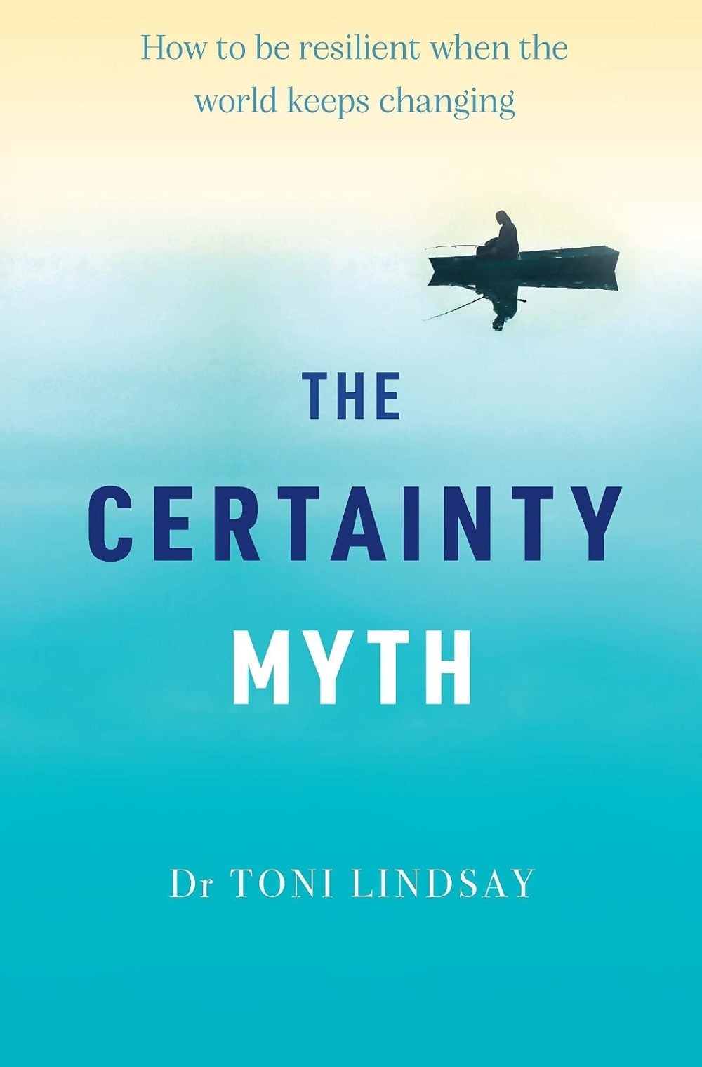 Certainty Myth The by Toni Lindsay - ISBN: 9781922539328