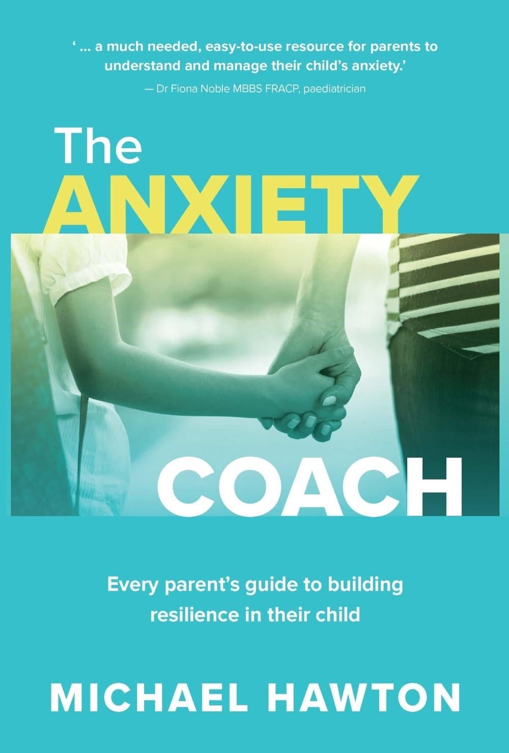Anxiety Coach by Michael Hawton - ISBN: 9781922539588