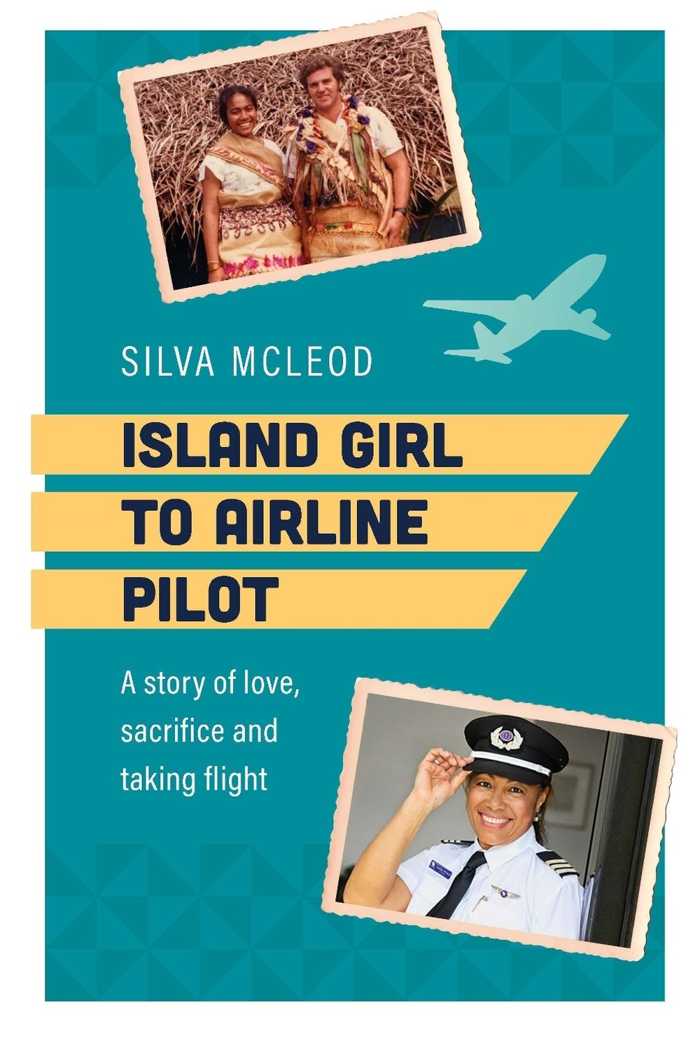 Island Girl to Airline Pilot by Silva McLeod - ISBN: 9781922539618