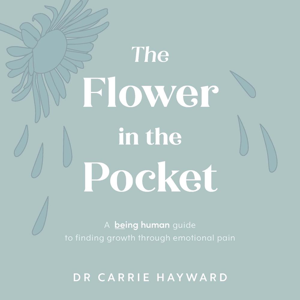 The Flower In The Pocket by Dr Carrie Hayward - ISBN: 9781922539892