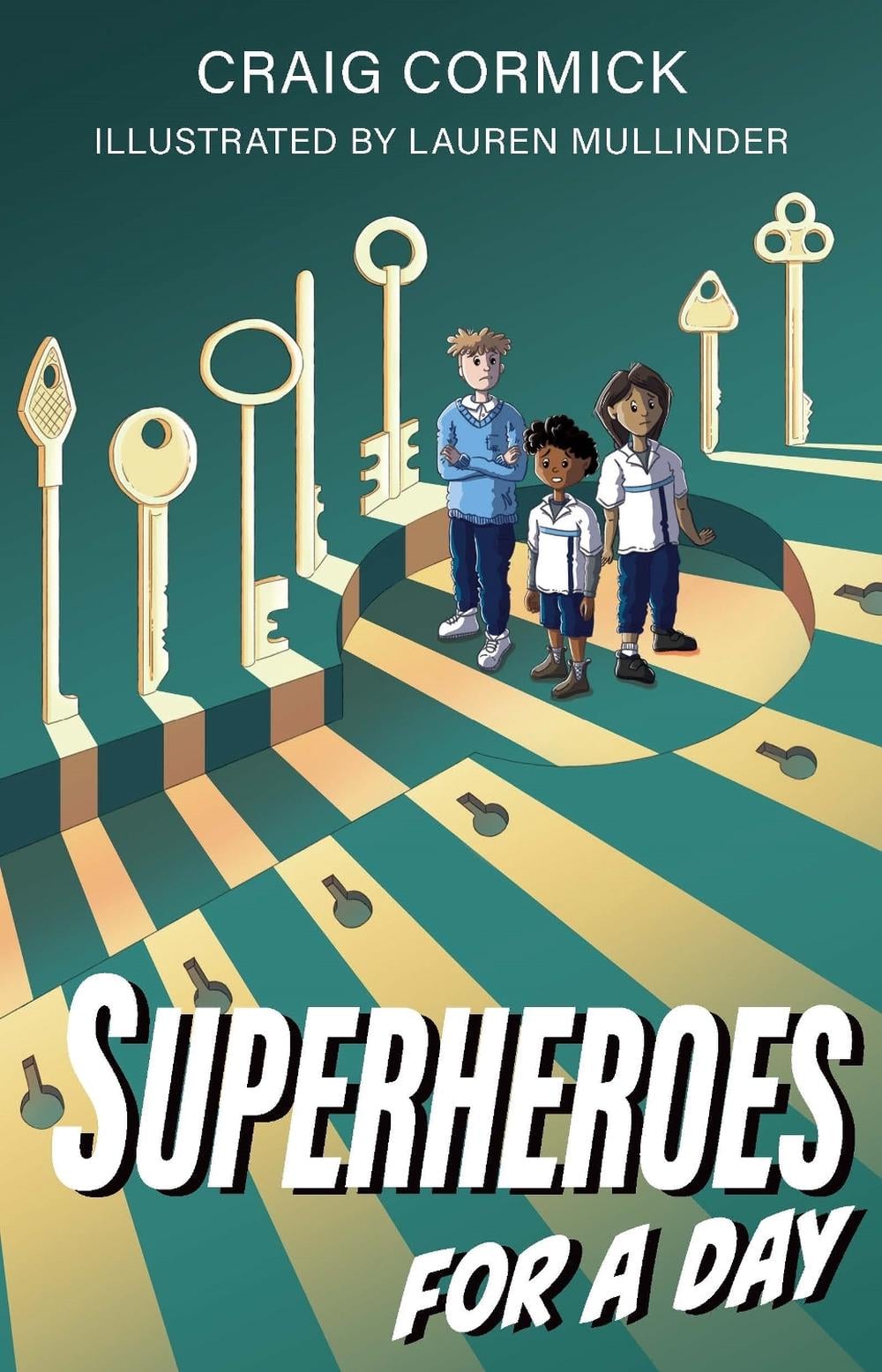 Superheroes for a Day by Lauren Mullinder - ISBN: 9781922539977
