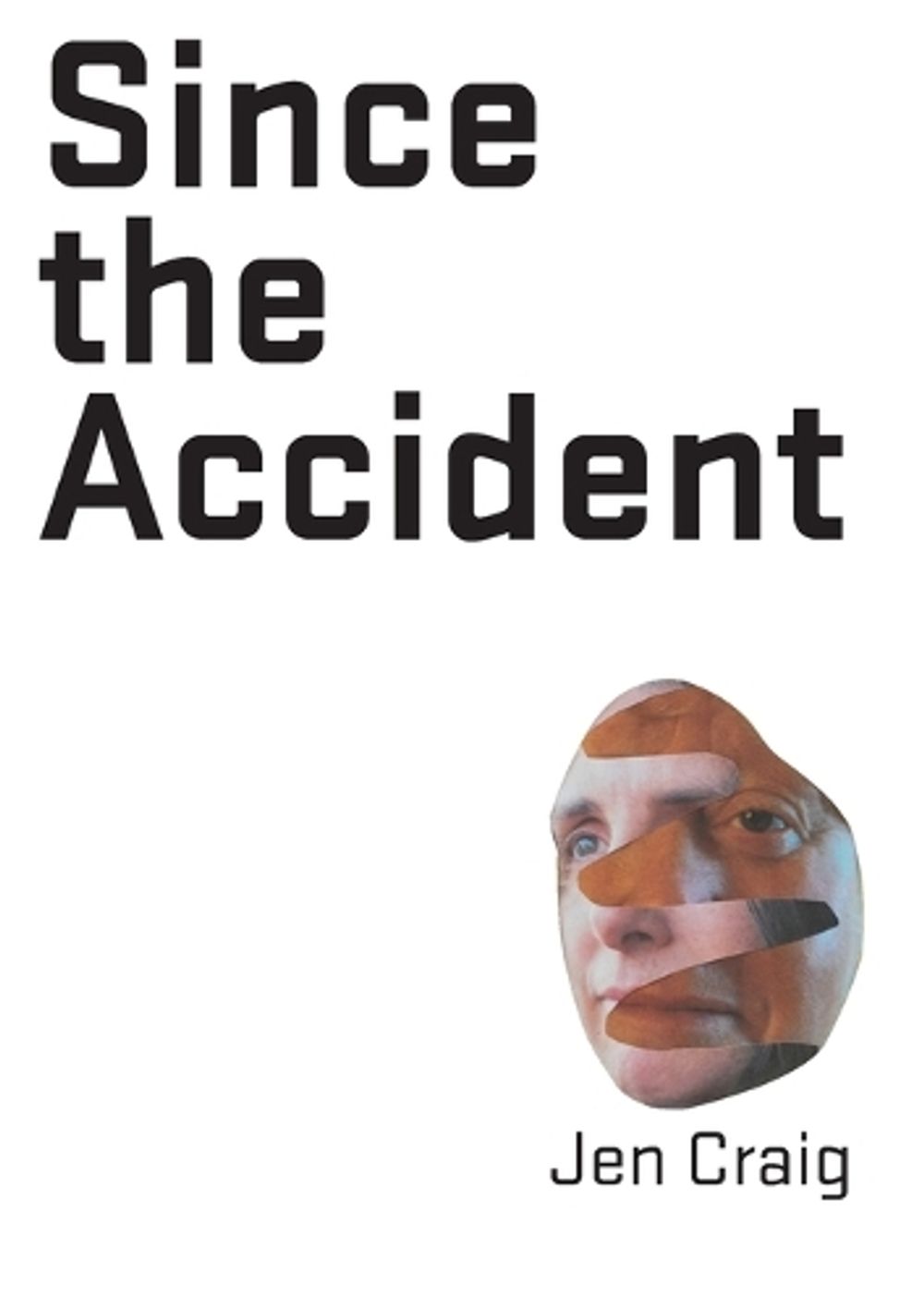 Since the Accident by Jen Craig - ISBN: 9781922571632