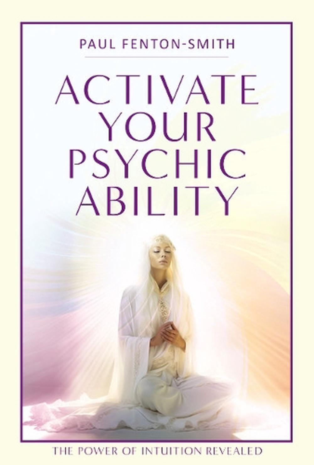 Activate Your Psychic Ability by Paul Fenton-Smith, Paperback ...