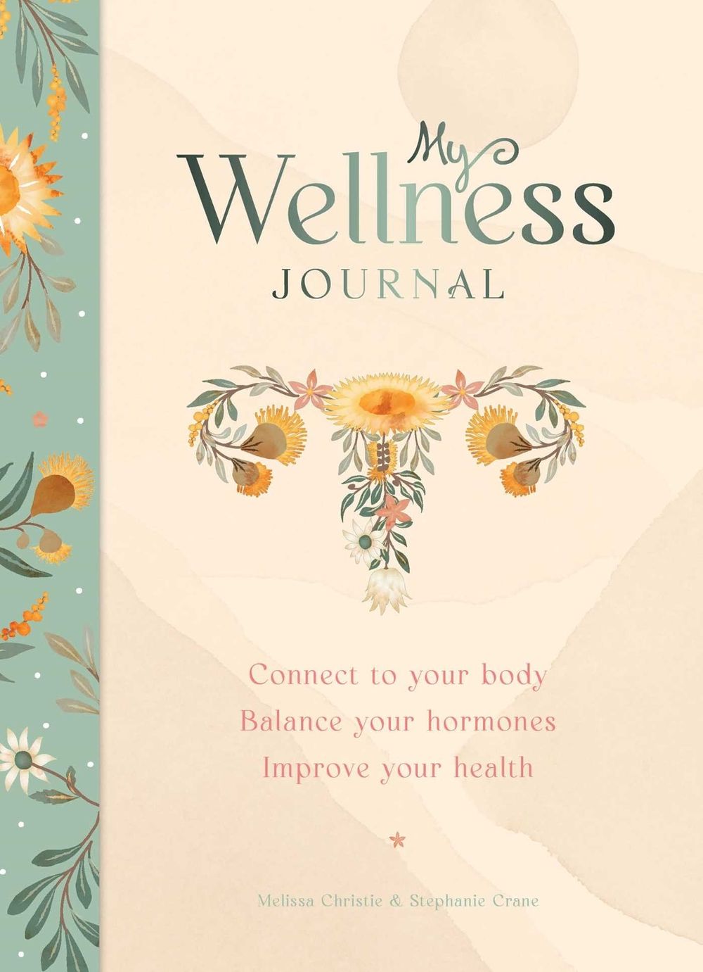My Wellness Journal by Melissa Christie - ISBN: 9781922579430